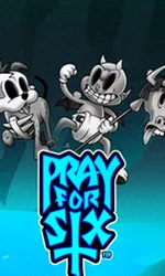 Pray for Six